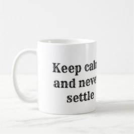 Meaningful Motivational Positive Quote Kaffemugg