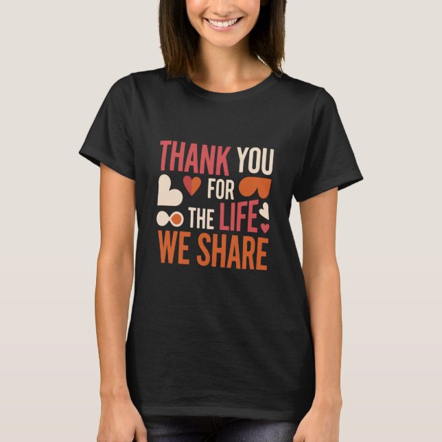 Meaningful Valentine Gift for Long-Term Couples T Shirt (Framsida)