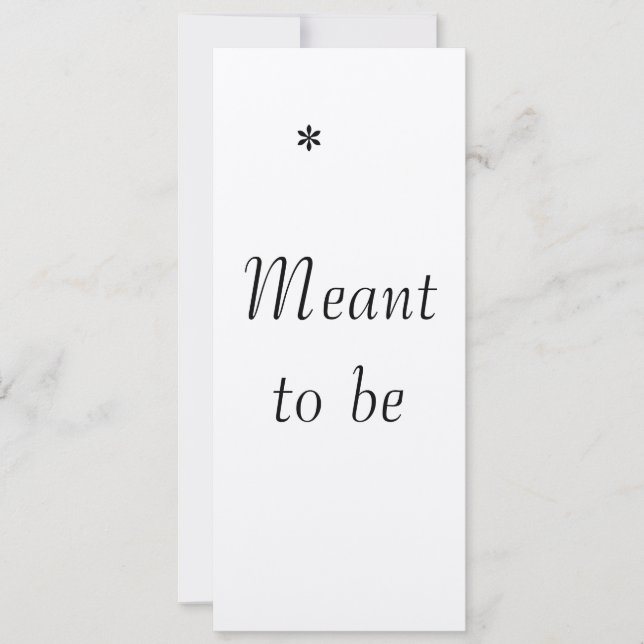 "Meant to be", bröllopsinbjudan Inbjudningar (Framsida)