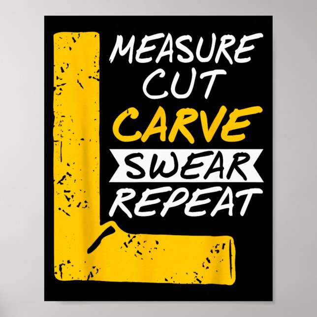 Measure Cut Carve Swear Repeat Funny Diy Workshop  Poster (Framsidan)