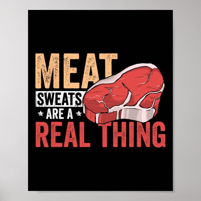 Meat Sweats Are A Real Thing Bbq Enthusiast  Poster (Framsidan)