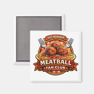 Meatball Fan Club VIP Member – Retro Italian Food  Magnet