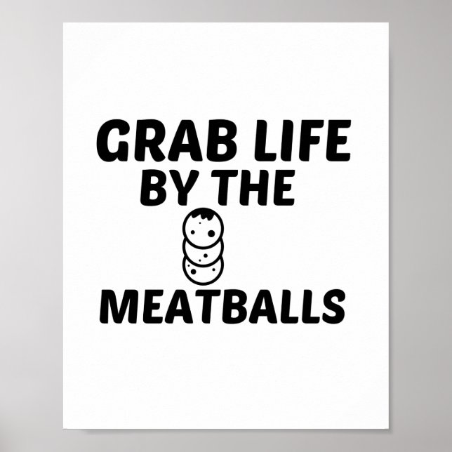 MEATBALLS GRAB LIFE POSTER (Framsidan)