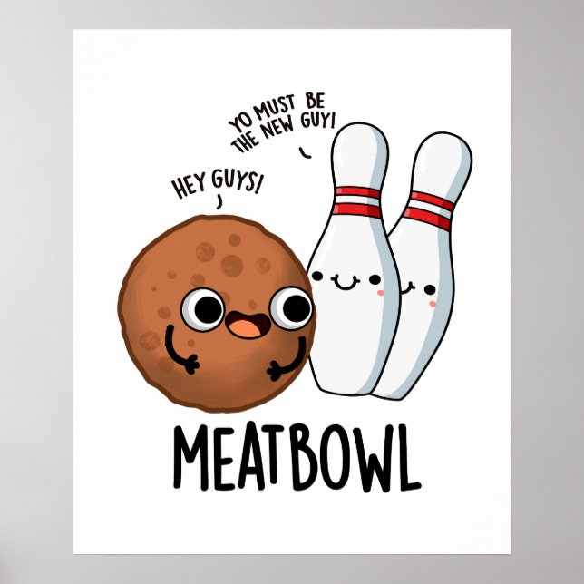 Meatbowl Funny Meatball Pun Poster (Framsidan)