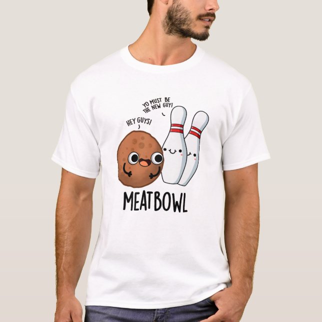 Meatbowl Funny Meatball Pun T Shirt (Framsida)