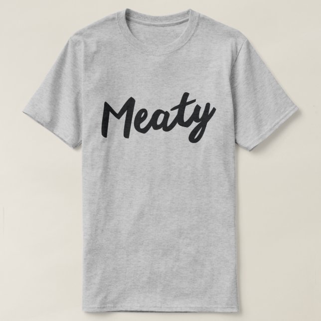 MEATY T-SHIRT (Design framsida)