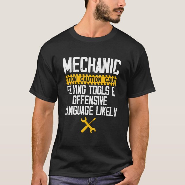 Mechanic Caution Flying Tools And Offensive Langua T Shirt (Framsida)