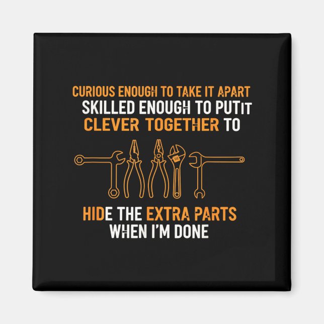 Mechanic Curious Enough To Take It Apart Funny Aut Magnet (Framsidan)