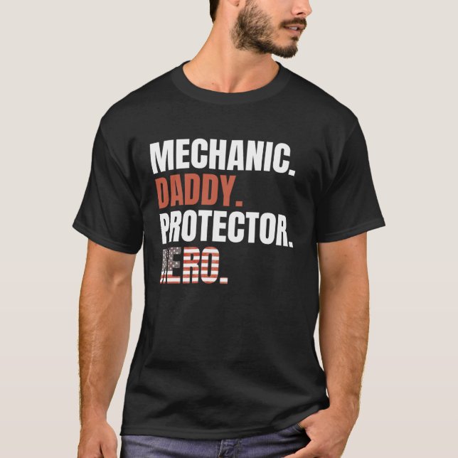 Mechanic Daddy Protector Hero Proud Dad American F T Shirt (Framsida)