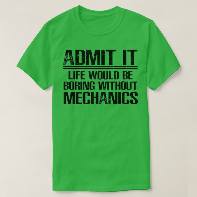 Mechanic Funny Say T Shirt (Design framsida)