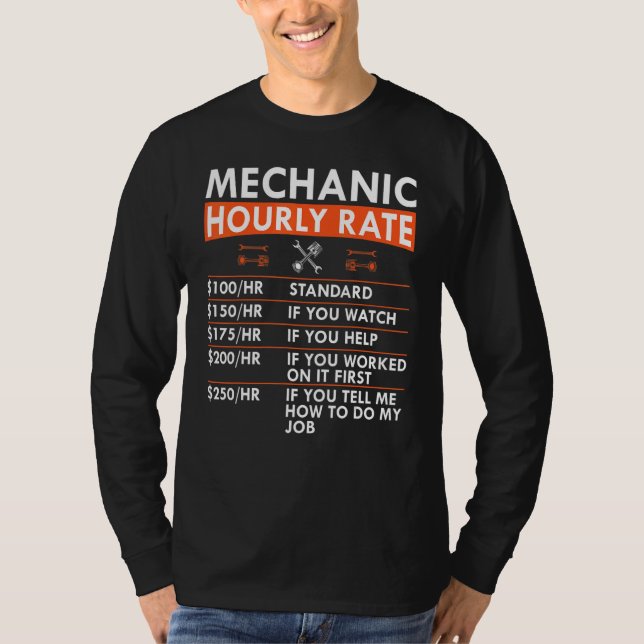 Mechanic Hourly Rate Wrench Piston Garage Labor Ra T Shirt (Framsida)