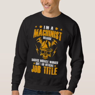 Mechanic Ingenjör I är en Cnc Machinist Lång Ärmad Tröja