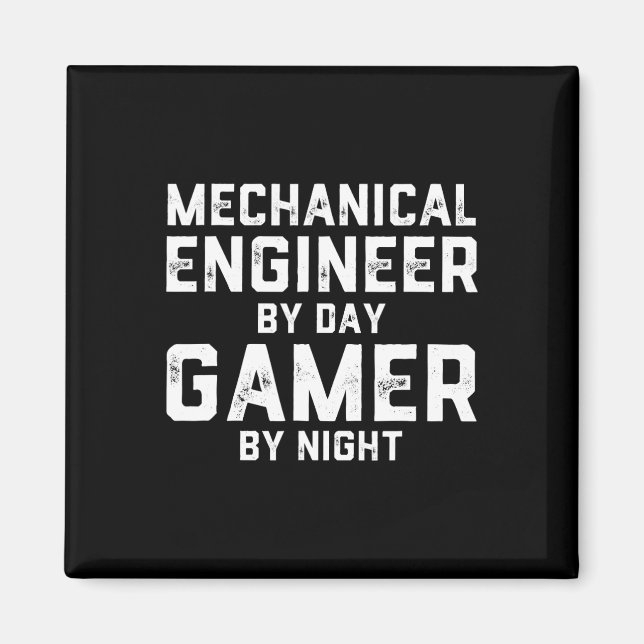 Mechanical Engineer By Day Gamer By Night Meme For Magnet (Framsidan)