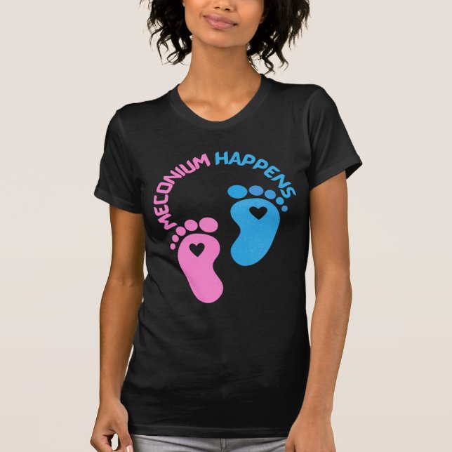 Meconium Happens T Shirt (Framsida)