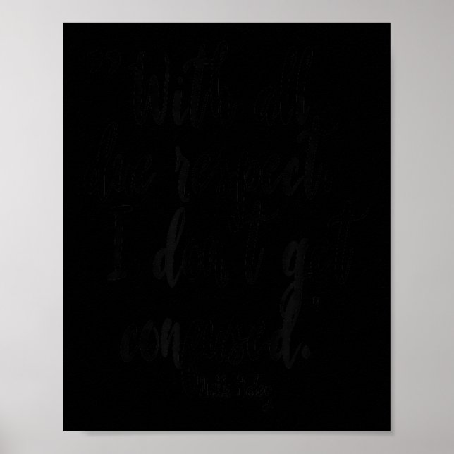 Med all respekt, jag blir inte förvirrad. ms.hale poster (Framsidan)