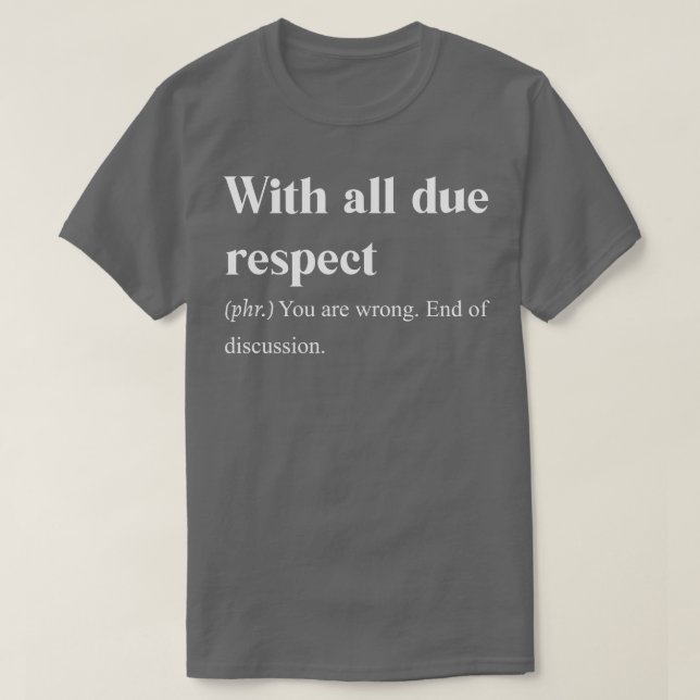 Med all respekt t shirt (Design framsida)