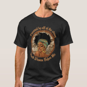 Med alla starka svarta kvinnor före mig Black T Shirt