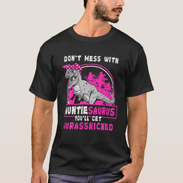  med Auntiesaurus Du får Jurasskick T Shirt (Framsida)