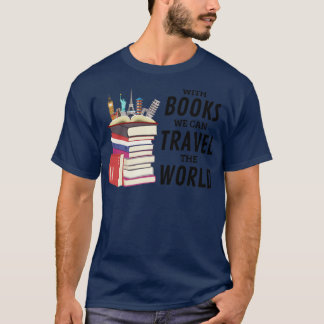 Med Bokar kan vi resa världen över T Shirt
