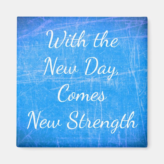 Med den nya dagen, Inspirerande Citat Magnet (Framsidan)