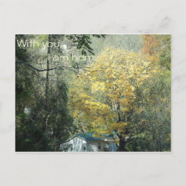 Med dig är jag hemma. vykort