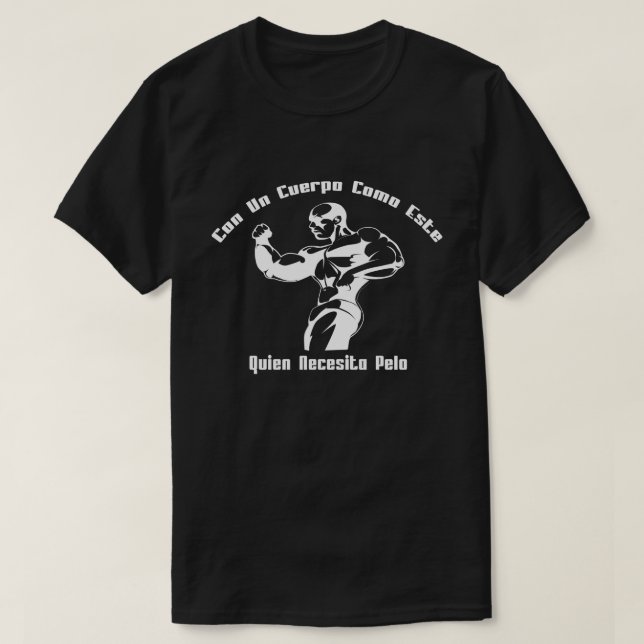 Med En Kropp Som Den Här, Vem Behöver Hår T Shirt (Design framsida)
