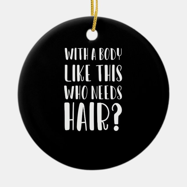 Med ett organ som detta som behöver Hair Funny Pap Julgransprydnad Keramik (Framsidan)