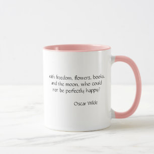 "med frihet, blommor, bokar.." Oscar Wilde mugg