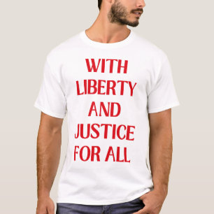 Med frihet och rättvisa för alla t shirt