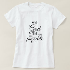 Med Gud är alla Sak möjliga bibelsvansar T Shirt