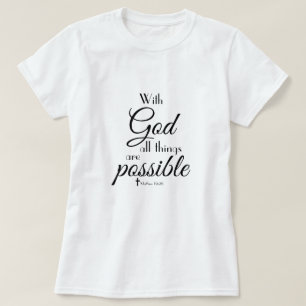 Med Gud är alla Sak möjliga bibelsvansar T Shirt