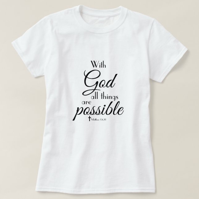 Med Gud är alla Sak möjliga bibelsvansar T Shirt (Design framsida)