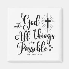 Med Gud är alla sak möjliga - Matthew 19:26 Magnet