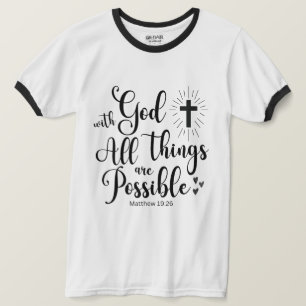 Med Gud är alla sak möjliga - Matthew 19:26 T Shirt