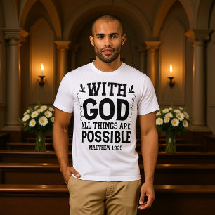 Med Gud är allt möjligt Matt 19:26 T Shirt