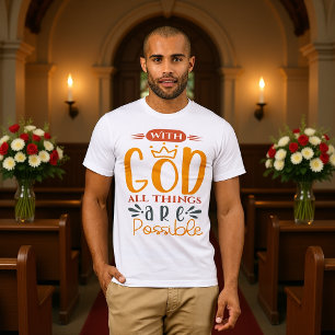 Med Gud är Allt Möjligt T Shirt