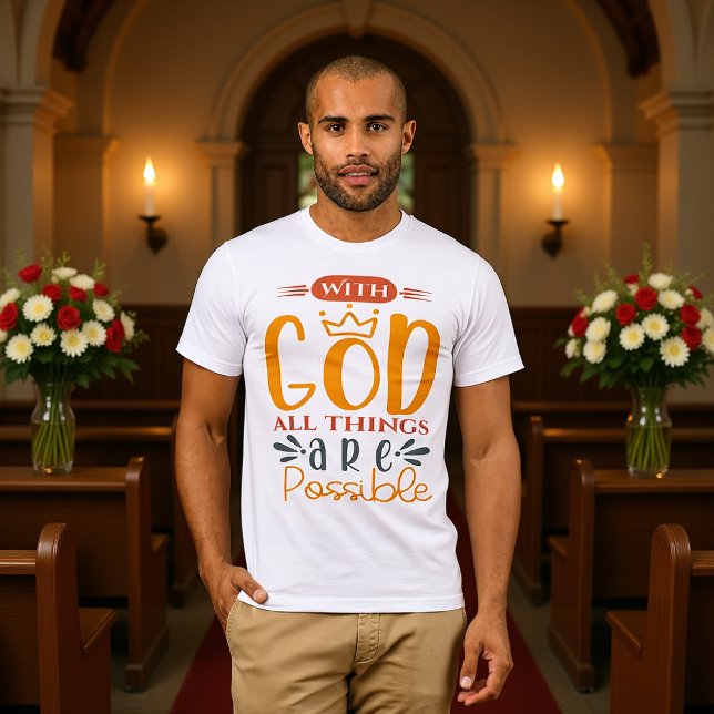 Med Gud är Allt Möjligt T Shirt (Skapare uppladdad)