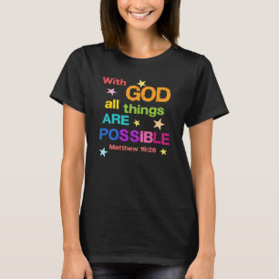 Med Gud är sak möjlig, bibel Verse T-Shi T Shirt