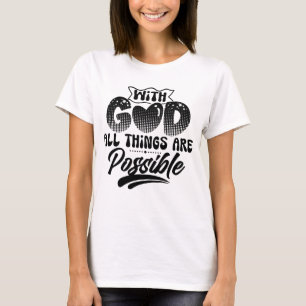 Med Gud är Sak möjligt T Shirt