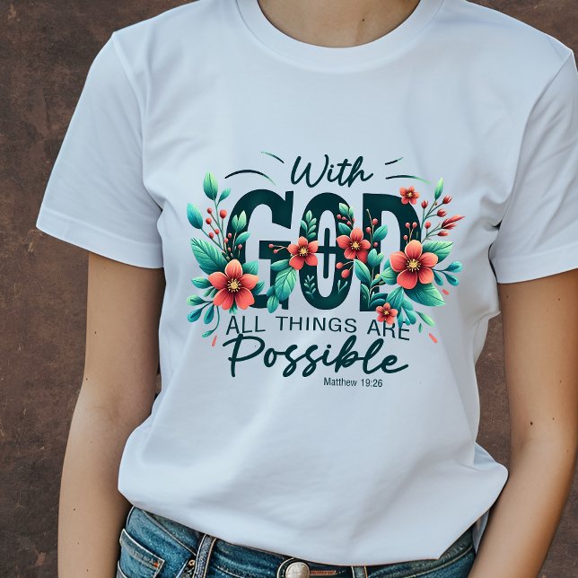 Med Gud kan alla sak vara möjliga T Shirt (Skapare uppladdad)