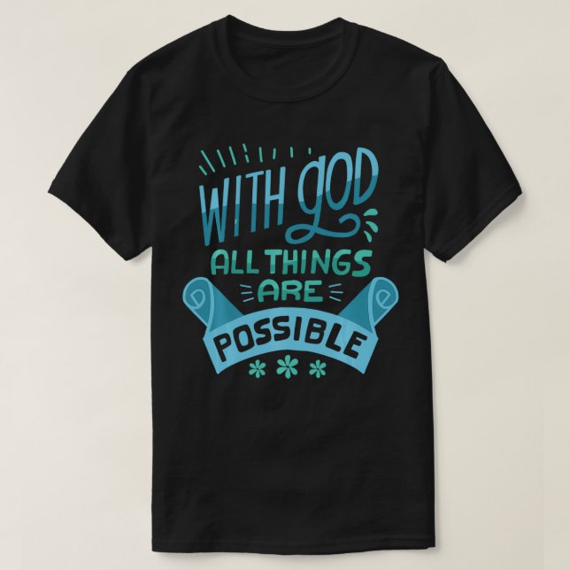 Med Gud kan Sak vara Religiösa Christi T Shirt (Design framsida)