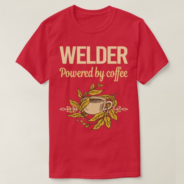 Med hjälp av kaffe Welder T Shirt (Design framsida)