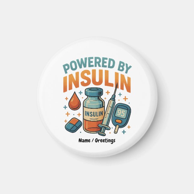 Med Insulin Diabetes Awareness Funny Quote Magnet (Framsidan)