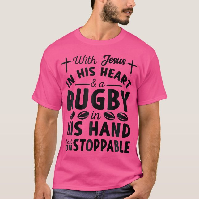 Med Jesus i hjärtat kan han inte stoppa Rugby Play T Shirt (Framsida)