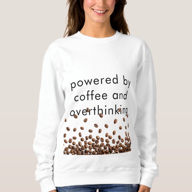 Med kaffe och övertänkande t shirt (Framsida)