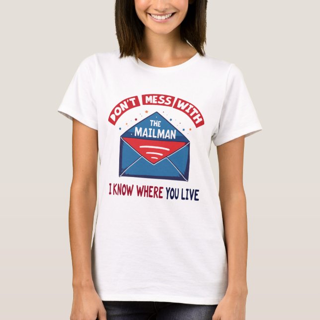  med Mailman Humor T Shirt (Framsida)