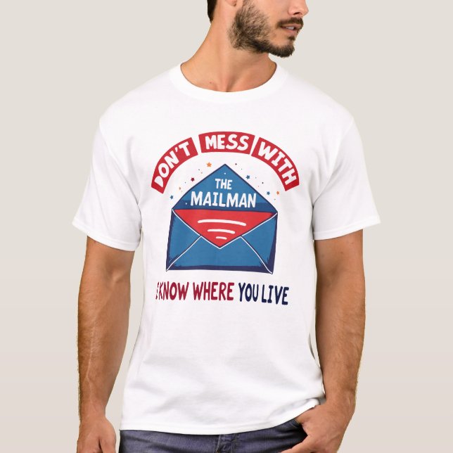  med Mailman Humor T Shirt (Framsida)