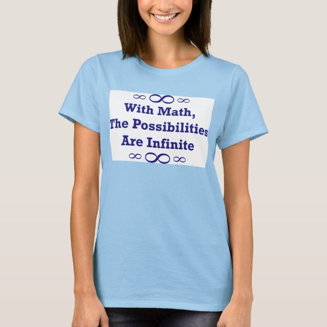 Med matematik är möjligheterna oändliga tee (Framsida)