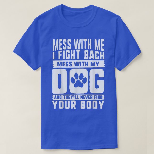  med mig, jag kämpar  med min hund  t shirt (Design framsida)