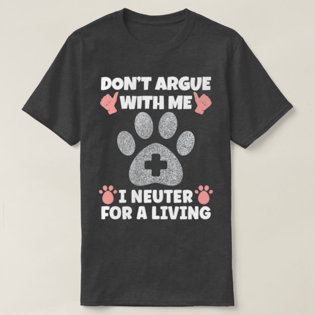 Med mig kastrerar jag veterinär t shirt (Design framsida)